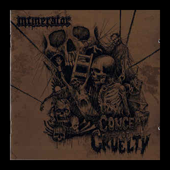 INCINERATOR Concept Of Cruelty [CD]